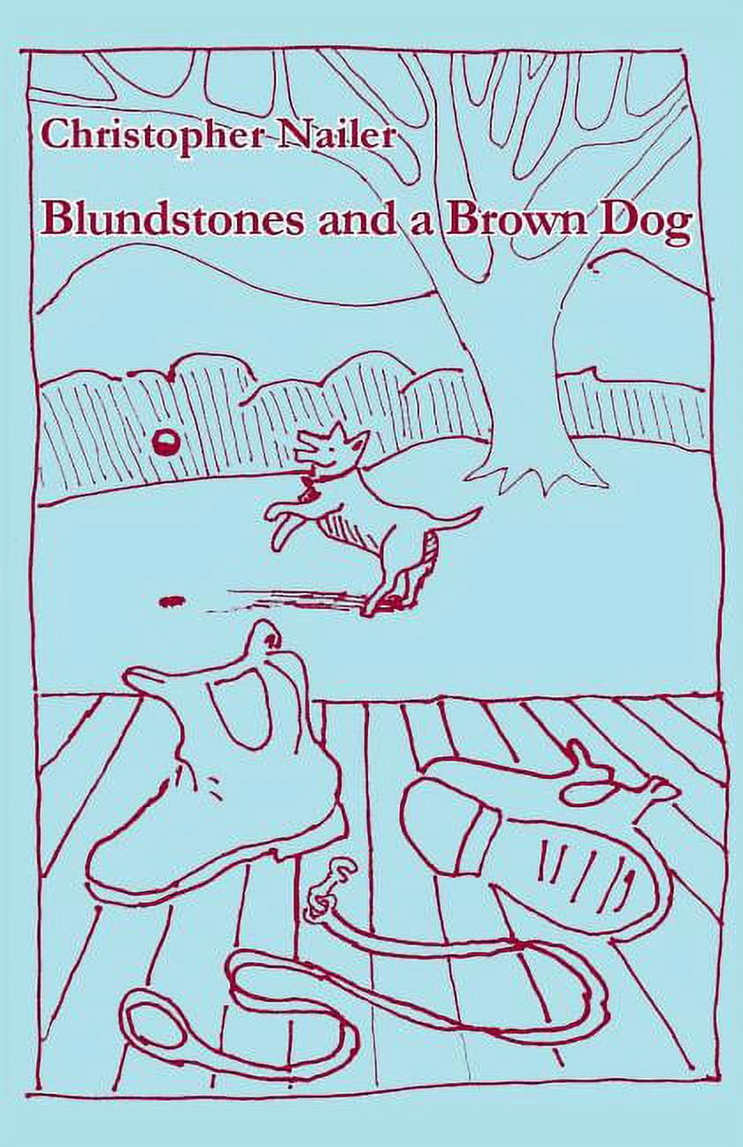Blundstones and a Brown Dog, (Paperback)